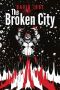 [The Broken Ones 03] • The Broken City